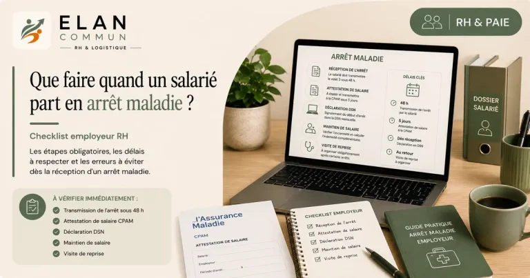 Arrêt maladie salarié que faire employeur checklist 2026 TPE PME - ElanCommun