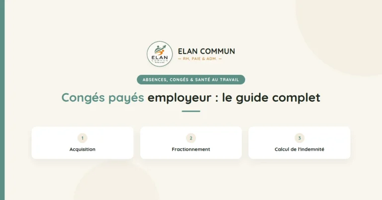 Guide congés payés employeur TPE PME 2026 calcul droits - ElanCommun
