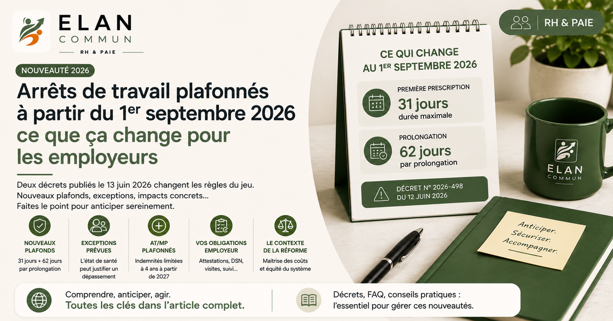 Plafonnement des arrêts de travail au 1er septembre 2026 — obligations employeur TPE PME, ElanCommun